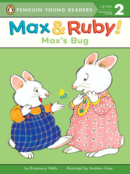Title details for Max's Bug by Rosemary Wells - Available